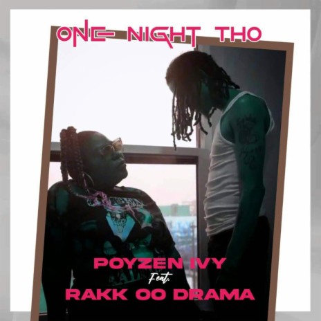 One Night Tho ft. Rakk OO Drama | Boomplay Music