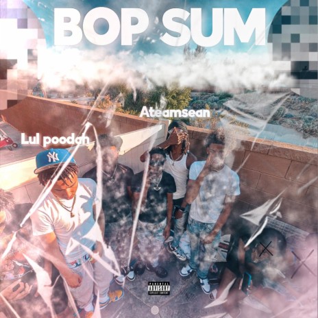 Bop Sum ft. ATeamSean | Boomplay Music