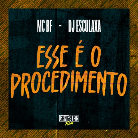 Esse É o Procedimento ft. Dj Esculaxa | Boomplay Music