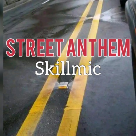Street Anthem