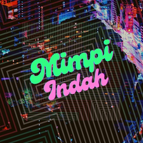 Mimpi Indah | Boomplay Music