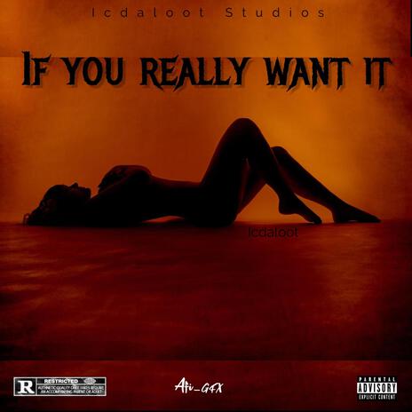 If you really want it | Boomplay Music