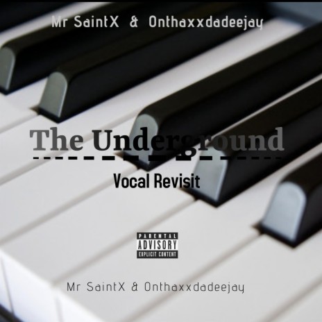 The Underground (feat. Onthaxxdadeejay) | Boomplay Music