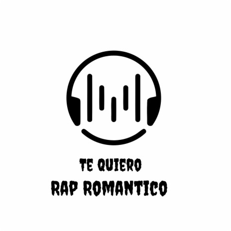 Te Quiero Rap Romantico