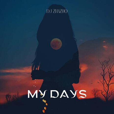 MY DAYS | Boomplay Music