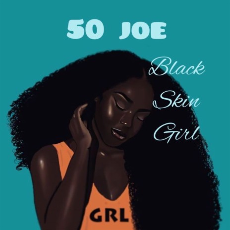 Black Skin Girl | Boomplay Music