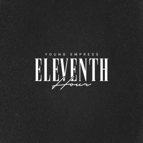 Eleventh Hour | Boomplay Music