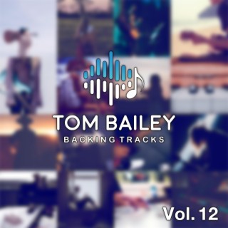 Tom Bailey Backing Tracks Collection, Vol. 12