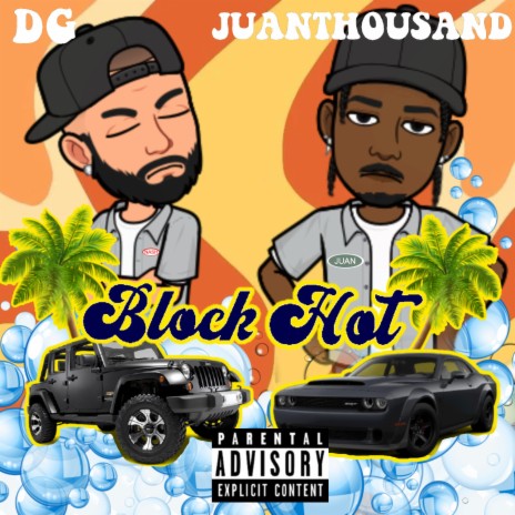 Block Hot ft. Juanthousand | Boomplay Music