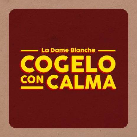 Cogelo Con Calma | Boomplay Music