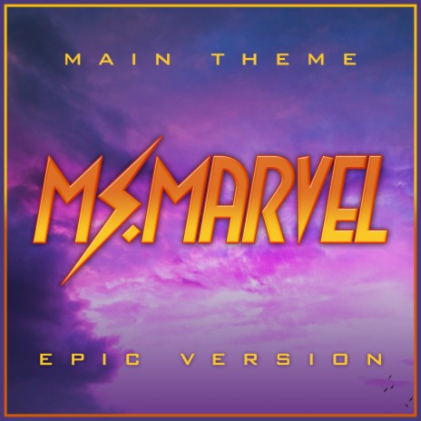 Ms. Marvel Theme (Epic Version) | Boomplay Music