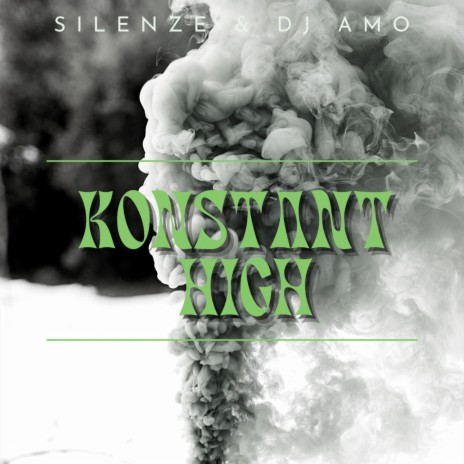 Konstant High ft. DJ Amo | Boomplay Music