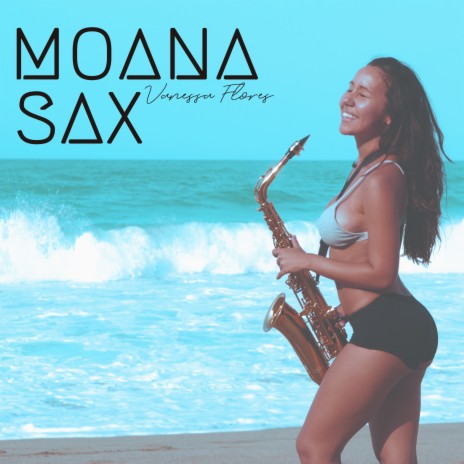 Moana Sax (Cover) | Boomplay Music