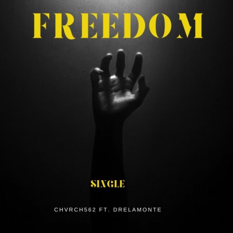Freedom ft. Dre Lamonte | Boomplay Music