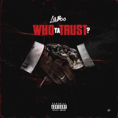 Who Ya Trust | Boomplay Music