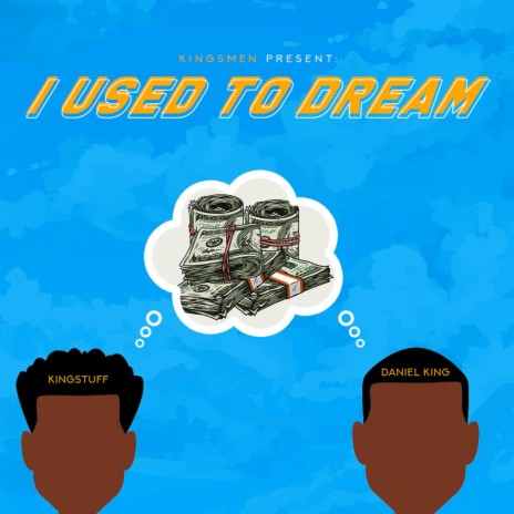 I Used To Dream | Boomplay Music