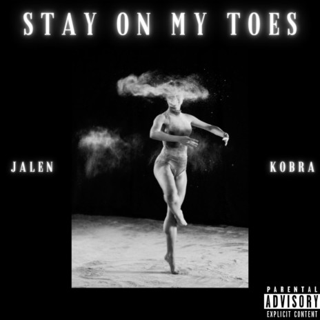 Stay On My Toes (feat. Kobra)