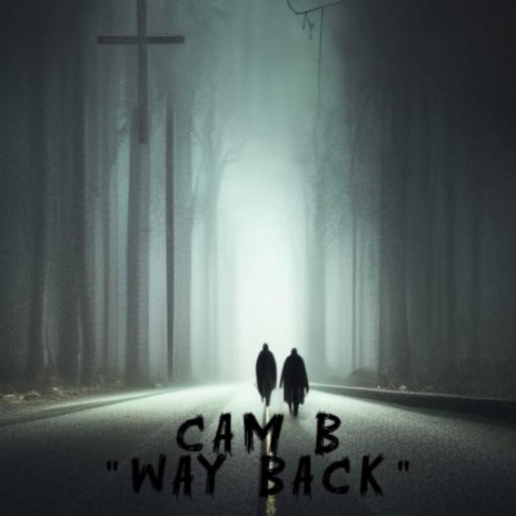 Way Back | Boomplay Music