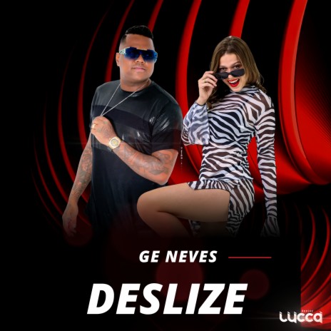 Deslize ft. ge neves | Boomplay Music