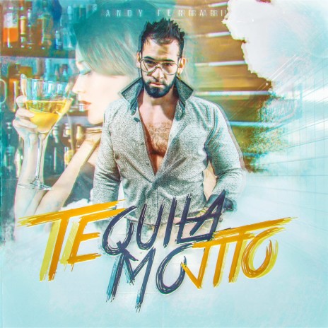 Tequila Mojito | Boomplay Music