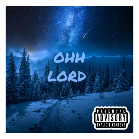 OHH LORD | Boomplay Music