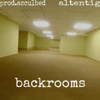 backrooms ft. PROD. ACCULBED lyrics | Boomplay Music