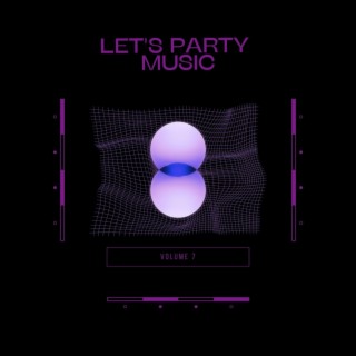 Let's Party Music Vol.7