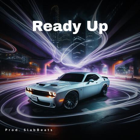 Ready Up | Boomplay Music