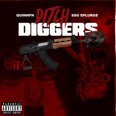 Ditch Diggers ft. SSG Splurge & Quin NFN | Boomplay Music