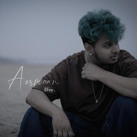 Aasmaan | Boomplay Music
