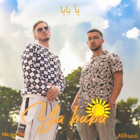 Ya Baba ft. Abbassi | Boomplay Music