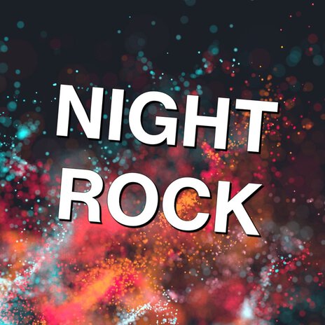 Night Rock | Boomplay Music