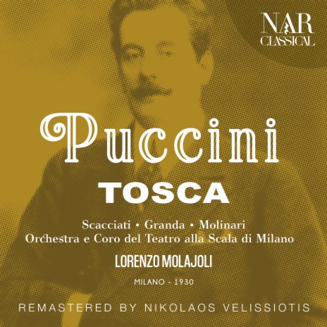 Tosca, S. 69, IGP 17, Act III: Mario Cavaradossi? A voi (Carceriere, Cavaradossi) ft. Lorenzo Molajoli, Aristide Baracchi & Alessandro Granda | Boomplay Music