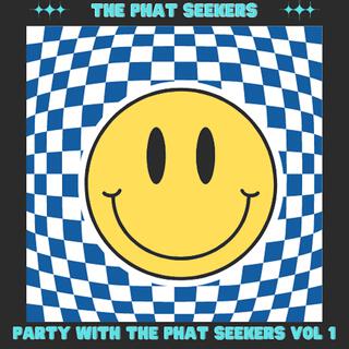 Party With The Phat Seekers (Compilation Vol, 1)