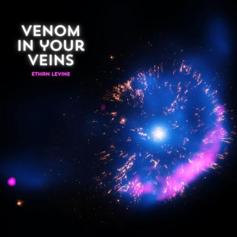 Venom In Your Veins | Boomplay Music