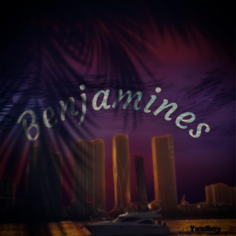 Benjamines | Boomplay Music