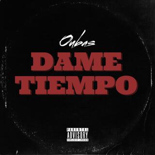 Dame Tiempo