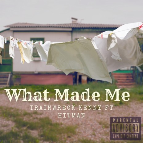 What Made Me ft. Hitman | Boomplay Music