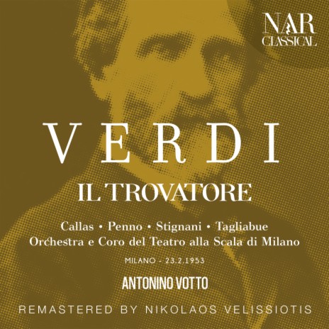 Il Trovatore, IGV 31, Act II: Qual suono!... Oh ciel (Conte, Ferrando, Coro) ft. Antonino Votto, Carlo Tagliabue, Giuseppe Modesti & Coro del Teatro alla Scala | Boomplay Music