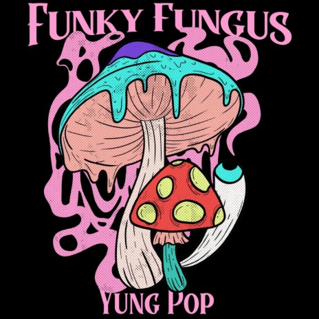 Funky Fungus | Boomplay Music