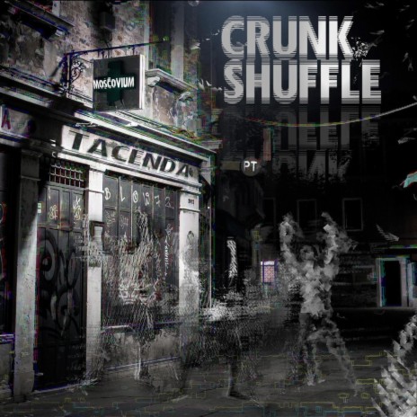 Crunk Shuffle ft. Tacenda