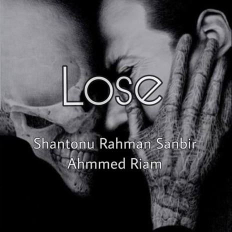 Lose (feat. Ahmmed Riam)