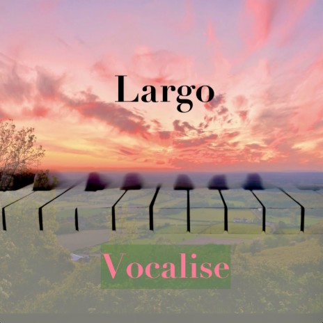 Largo ft. Juliette Pochin & James Morgan | Boomplay Music