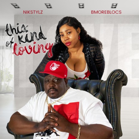 This Kind of Loving (feat. Bmoreblocs) | Boomplay Music