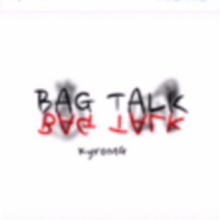 Bag Talk