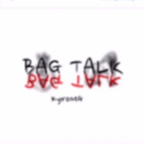 Bag Talk | Boomplay Music