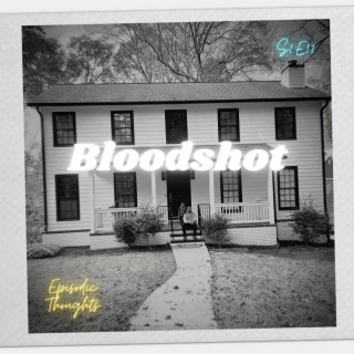 Bloodshot lyrics | Boomplay Music