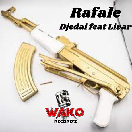 Rafale ft. Livar | Boomplay Music