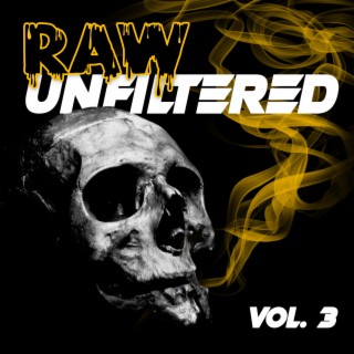 Raw Unfiltered, Vol. 3