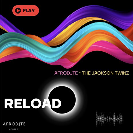 Reload ft. AFRODJTE | Boomplay Music